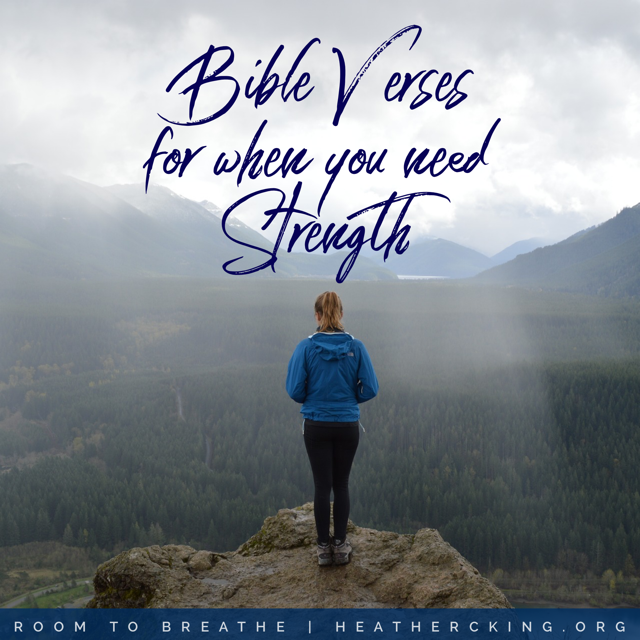 Bible Verses for When You Need Strength - Heather C. King ...